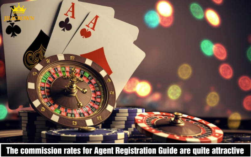 Jilicrown's Agent - Registration Guide, Receive Commission 2 Becoming a Jilicrown agent is like expanding a branch in their operating system