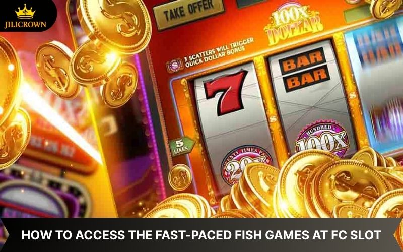 FC Slot – Ultimate Fish Shooting Action at JILICROWN 2 Guide to joining fish games at FC Slot