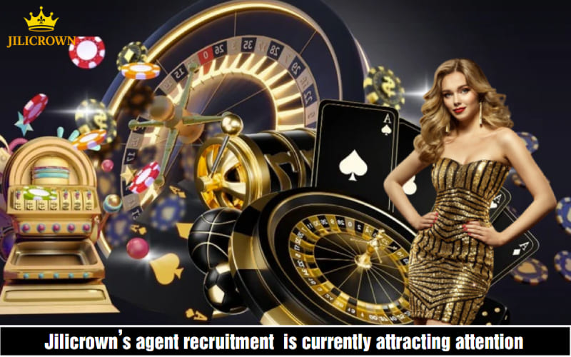 Jilicrown's Agent - Registration Guide, Receive Commission 3 Jilicrown is always looking for new agent partners to expand its network