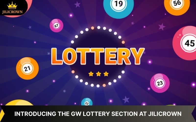 GW Slot – Discover Wealth-Building Opportunities at JILICROWN 1 Discover the new GW Lottery at JILICROWN