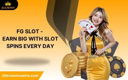 FG Slot JILICROWN - Earn Big with Slot Spins Every Day