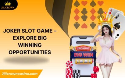 JOKER Slot Game – Explore Big Winning Opportunities