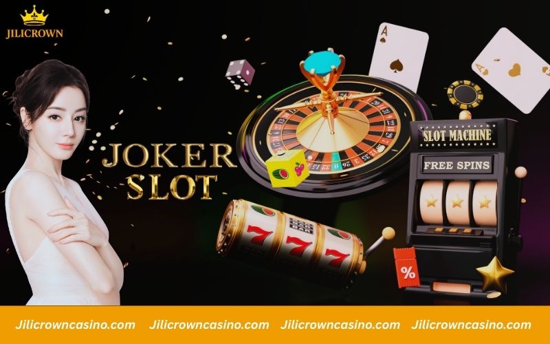 JOKER Slot at Jilicrown - Discover Special Features and Big Prizes 2 Special in-game features from JOKER Slot system