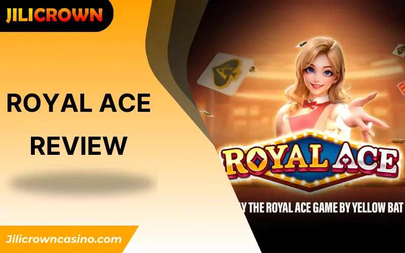 Royal Ace Review